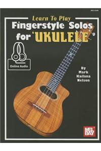 Learn to Play Fingerstyle Solos for Ukulele