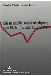 Krisen Und Krisenbewaeltigung Vom 19. Jahrhundert Bis Heute