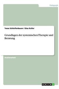Grundlagen Der Systemischen Therapie Und Beratung