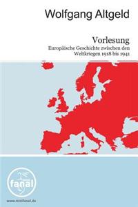 Vorlesung Europaische Geschichte Zwischen Den Weltkriegen 1918-1941