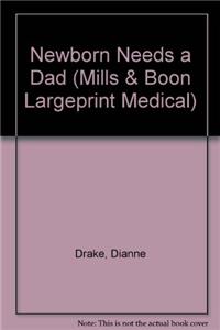 Newborn Needs a Dad