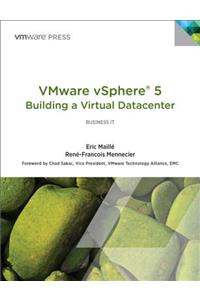 Vmware Vsphere 5(r) Building a Virtual Datacenter