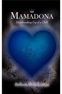 Mamadona: Heartbreaking Cry of a Child