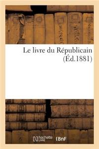 Le Livre Du Republicain