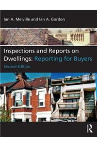 Inspections and Reports on Dwellings: Reporting for Buyers