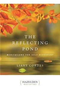 The Reflecting Pond: Meditations for Self-Discovery