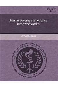 Barrier Coverage in Wireless Sensor Networks.