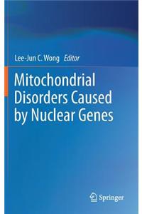 Mitochondrial Disorders Caused by Nuclear Genes