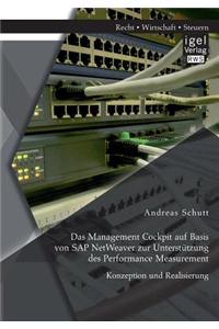 Management Cockpit Auf Basis Von SAP Netweaver Zur Unterstutzung Des Performance Measurement: Konzeption Und Realisierung