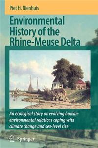 Environmental History of the Rhine-Meuse Delta