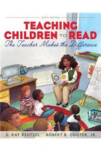 Teaching Children to Read: The Teacher Makes the Difference [With Myeducationlab]