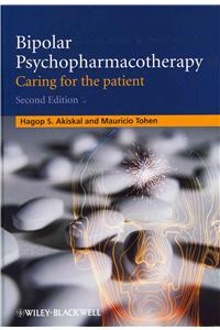 Bipolar Psychopharmacotherapy: Caring for the Patient