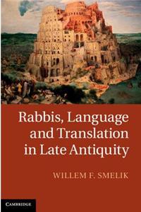 Rabbis, Language and Translation in Late Antiquity