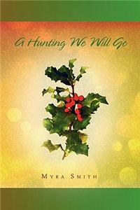 Hunting We Will Go