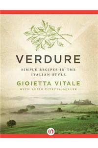 Verdure: Simple Recipes in the Italian Style