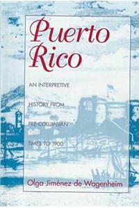 Puerto Rico, an Interpretive History