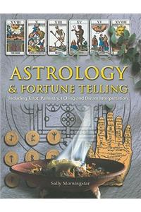Astrology & Fortune Telling: Including Tarot, Palmistry, I Ching and Dream Interpretation