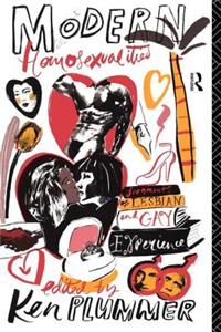 Modern Homosexualities: Fragments of Lesbian and Gay Experiences