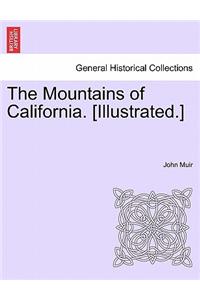 Mountains of California. [Illustrated.]