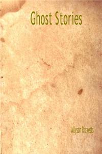 Ghost Stories: Haunted Stories