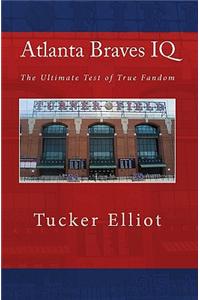 Atlanta Braves IQ: The Ultimate Test of True Fandom