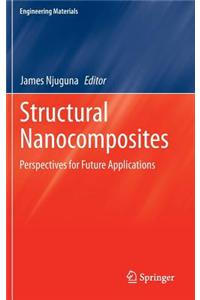 Structural Nanocomposites: Perspectives for Future Applications