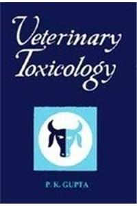 Veterinary Toxicology: A Manual for Veterinaries