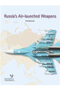 Russia's Air-Launched Weapons