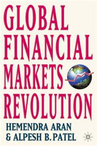 Global Financial Markets Revolution: The Future of Exchanges and Capital Markets