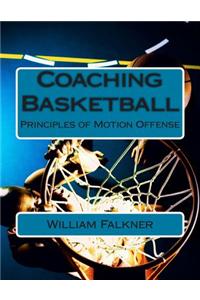 Coaching Basketball: Principles of Motion Offense