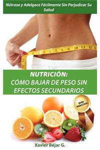 Nutricion - Como Bajar de Peso Sin Efectos Secundarios