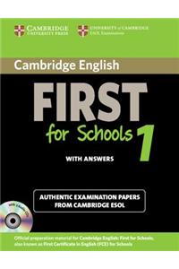 Cambridge English First for Schools 1 Self-Study Pack (Student's Book with Answers and Audio CDs (2)): Authentic Examination Papers from Cambridge ESO