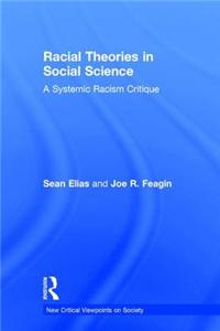 Racial Theories in Social Science: A Systemic Racism Critique