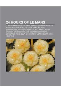 24 Hours of Le Mans: Lomba 24 Hours of Le Mans, Pembalap 24 Hours of Le Mans, Peserta 24 Hours of Le Mans, Michael Schumacher, Scuderia Fer