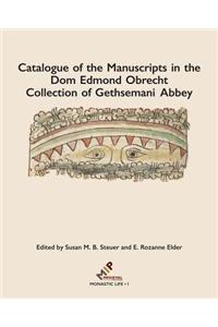 Catalogue of the Manuscripts in the dom Edmond Obrecht Collection of Gethsemani Abbey