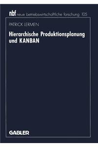 Hierarchische Produktionsplanung Und Kanban