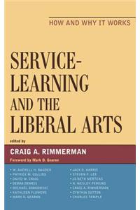 Service-Learning and the Liberal Arts: How and Why It Works