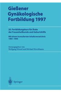Giessener Gynakologische Fortbildung 1997: 20. Fortbildungskurs Fur Arzte Der Frauenheilkunde Und Geburtshilfe
