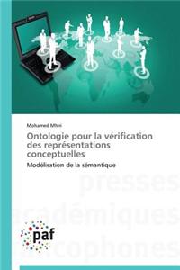 Ontologie Pour La Verification Des Representations Conceptuelles = Ontologie Pour La Va(c)Rification Des Repra(c)Sentations Conceptuelles
