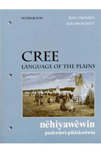 Cree, Language of the Plains Workbook