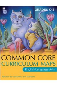 Common Core Curriculum Maps in English Language Arts, Grades K-5