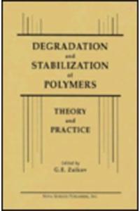 Degradation and Stabilization of Polymers: Theory and Practice