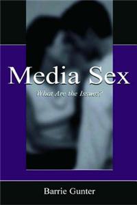 Media Sex: What Are the Issus C