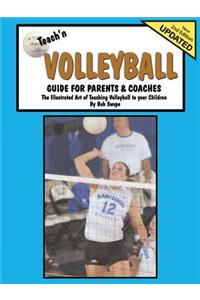 Teach'n Volleyball Guide for Parents