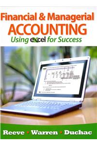 Financial & Managerial Accounting Using Excel for Success