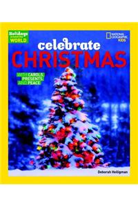 Celebrate Christmas: With Carols, Presents, and Peace