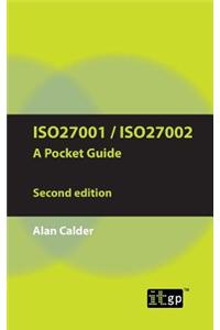 ISO27001/ISO27002: A Pocket Guide