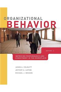 Organizational Behavior: Improving Performance and Commitment in the Workplace with Connect Plus