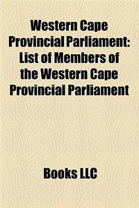 Western Cape Provincial Parliament: List of Members of the Western Cape Provincial Parliament