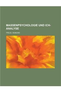 Massenpsychologie Und Ich-Analyse